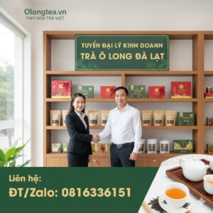 dai ly hop tac kinh doanh tra o long da lat